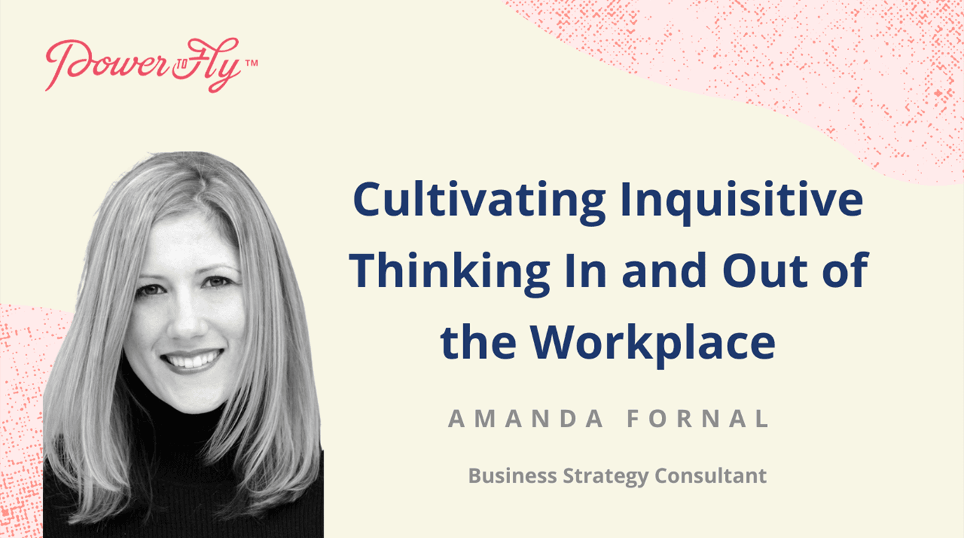 Cultivating Inquisitive Thinking In and Out of the Workplace speaking highlight
